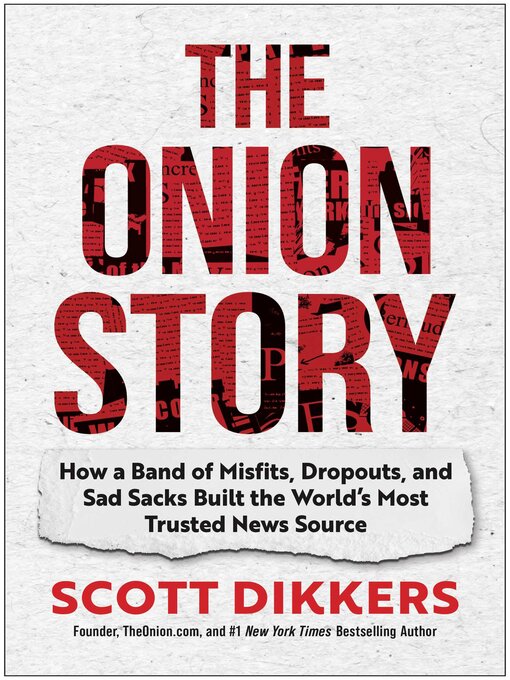 Title details for The Onion Story by Scott Dikkers - Available